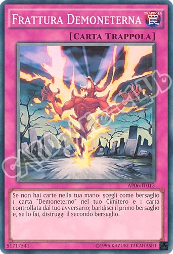 AP06-IT013 Frattura Demoneterna super rara (IT) -NEAR MINT-