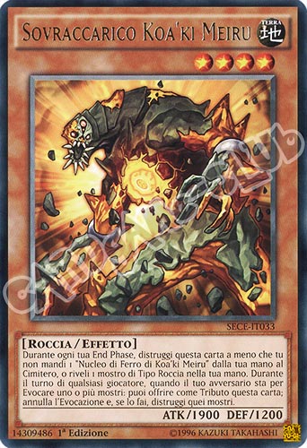 SECE-IT033 Sovraccarico Koa'ki Meiru rara 1a edizione (IT) -NEAR MINT-