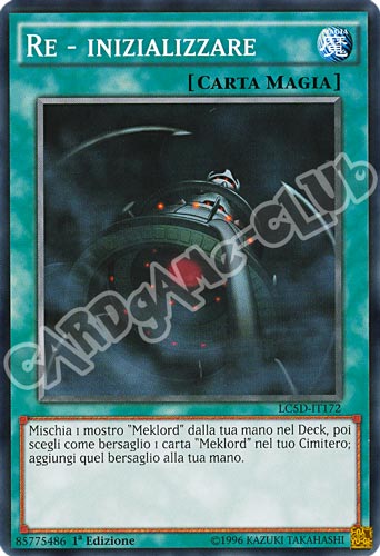 LC5D-IT172 Re-Inizializzare comune 1a Edizione (IT) -NEAR MINT-