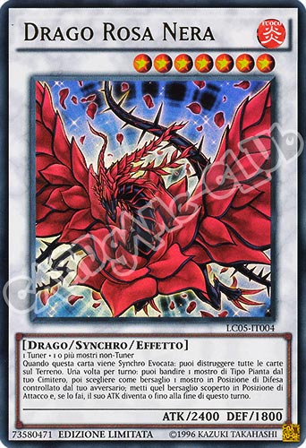 LC05-IT004 Drago Rosa Nera ultra rara Edizione Limitata (IT) -NEAR MINT-