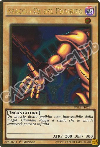 PGL2-IT024 Braccio DX del Proibito rara oro 1a edizione (IT) -NEAR MINT-