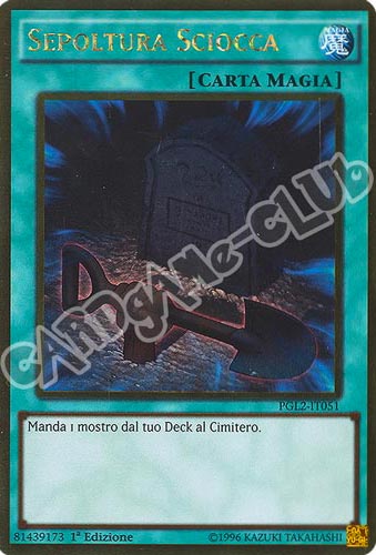 PGL2-IT051 Sepoltura Sciocca rara oro 1a edizione (IT) -GOOD-