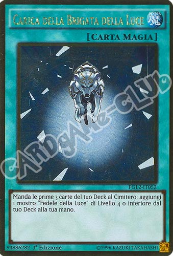 PGL2-IT052 Carica della Brigata della Luce rara oro 1a edizione (IT) -NEAR MINT-