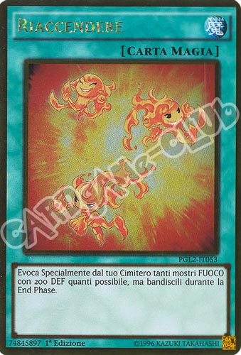 PGL2-IT053 Riaccendere rara oro 1a edizione (IT) -NEAR MINT-
