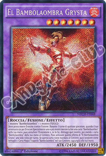 NECH-IT048 El Bambolaombra Grysta rara segreta 1a edizione (IT) -NEAR MINT-