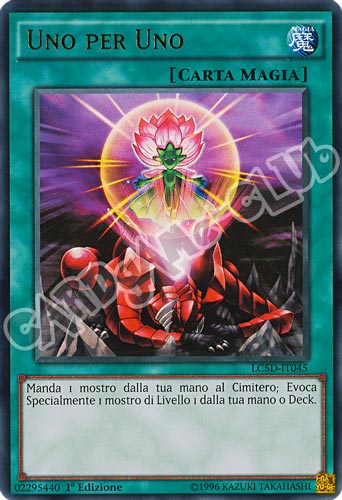 LC5D-IT045 Uno per Uno ultra rara 1a Edizione (IT) -NEAR MINT-