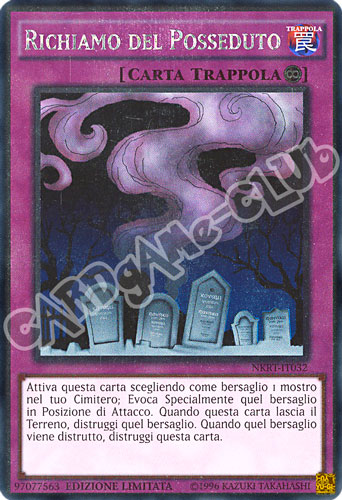 NKRT-IT032 Richiamo del Posseduto rara platino Edizione Limitata (IT) -NEAR MINT-