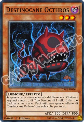 CROS-IT036 Destinocane Octhros comune 1a edizione (IT) -NEAR MINT-