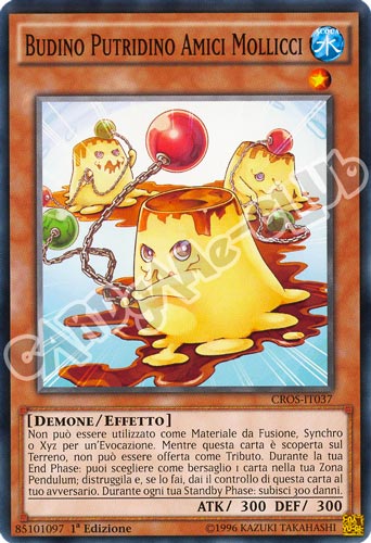 CROS-IT037 Budino Putridino Amici Mollicci comune 1a edizione (IT) -NEAR MINT-