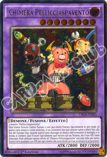 CROS-IT043 Chimera Pellicciaspavento rara ultimate 1a edizione (IT) -NEAR MINT-