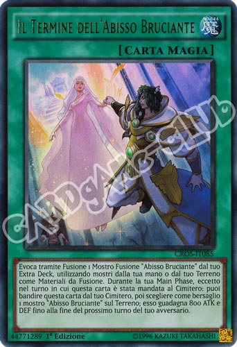 CROS-IT085 Il Termine dell'Abisso Bruciante ultra rara 1a edizione (IT) -NEAR MINT-