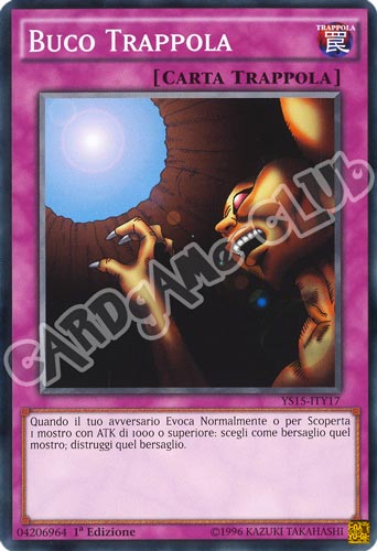 YS15-ITY17 Buco Trappola comune 1a edizione (IT) -NEAR MINT-