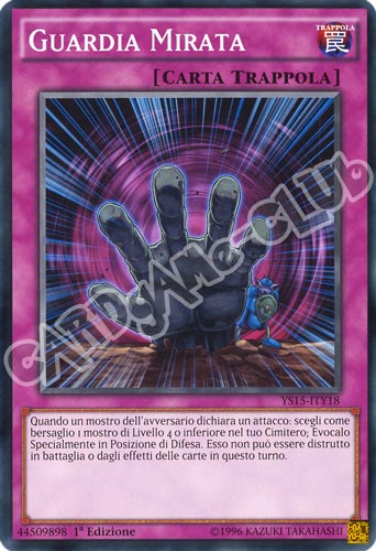 YS15-ITY18 Guardia Mirata comune 1a edizione (IT) -NEAR MINT-
