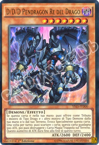 YS15-ITD00 D/D/D Pendragon Re del Drago ultra rara 1a edizione (IT) -NEAR MINT-