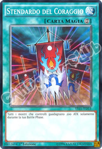YS15-ITD15 Stendardo del Coraggio comune 1a edizione (IT) -NEAR MINT-