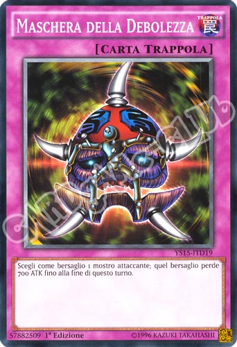 YS15-ITD19 Maschera della Debolezza comune 1a edizione (IT) -NEAR MINT-