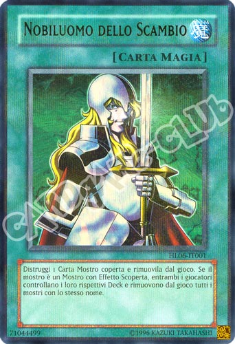 HL06-IT001 Nobiluomo dello Scambio foil parallela unlimited (IT)