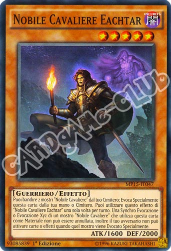 MP15-IT047 Nobile Cavaliere Eachtar super rara 1a Edizione (IT) -NEAR MINT-