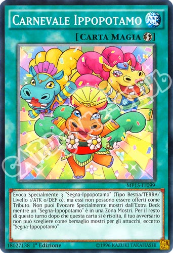 MP15-IT099 Carnevale Ippopotamo comune 1a Edizione (IT) -NEAR MINT-