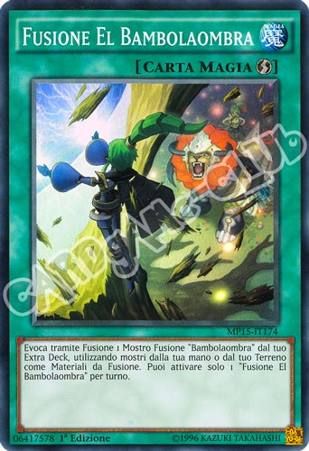 MP15-IT174 Fusione El Bambolaombra super rara 1a Edizione (IT) -NEAR MINT-