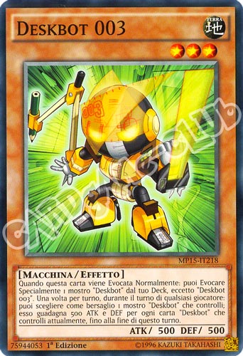 MP15-IT218 Deskbot 003 comune 1a Edizione (IT) -NEAR MINT-