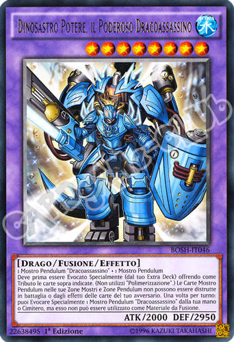 BOSH-IT046 Dinosastro Potere, il Poderoso Dracoassassino rara 1a Edizione (IT) -NEAR MINT-