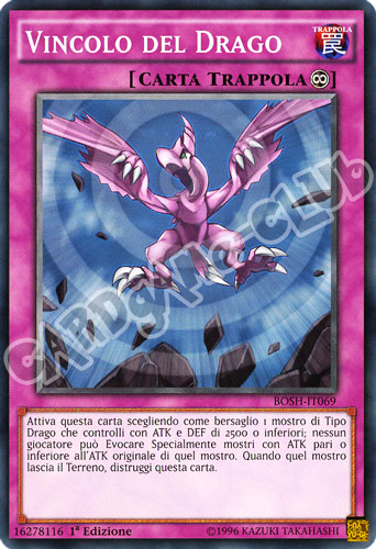 BOSH-IT069 Vincolo del Drago comune 1a Edizione (IT) -NEAR MINT-