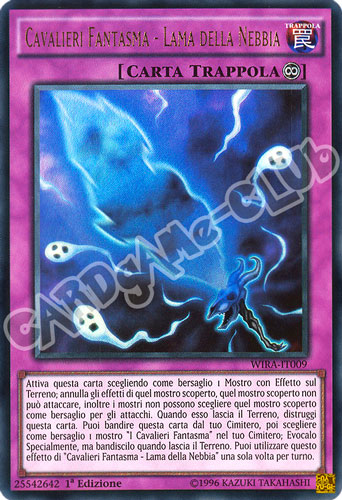 WIRA-IT009 I Cavalieri Fantasma - Lama della Nebbia ultra rara 1a Edizione (IT) -NEAR MINT-