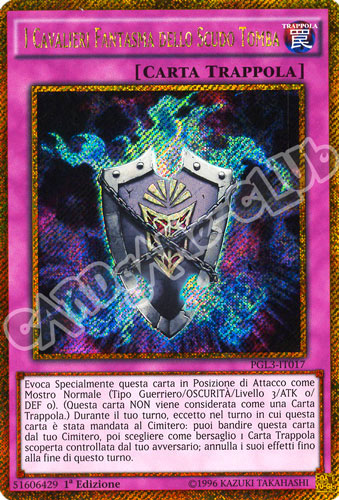 PGL3-IT017 I Cavalieri Fantasma dello Scudo Tomba rara segreta oro 1a edizione (IT) -NEAR MINT-