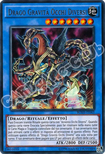 BOSH-IT043 Drago Gravita' Occhi Diversi ultra rara unlimited (IT) -NEAR MINT-