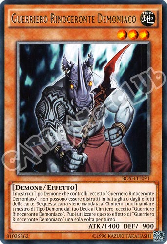 BOSH-IT091 Guerriero Rinoceronte Demoniaco rara unlimited (IT) -NEAR MINT-