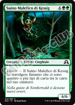 214 / 297 Suino Malefico di Kessig comune normale (IT) -NEAR MINT-