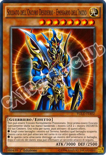 YGLD-ITA02 Soldato dell'Oscuro Desiderio - Emissario dell'Inizio comune 1a Edizione (IT) -NEAR MINT-