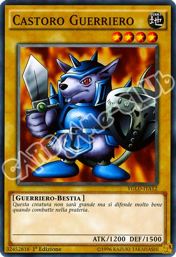 YGLD-ITA12 Castoro Guerriero comune 1a Edizione (IT) -NEAR MINT-