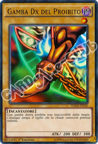 YGLD-ITA18 Gamba Dx del Proibito ultra rara 1a Edizione (IT) -NEAR MINT-