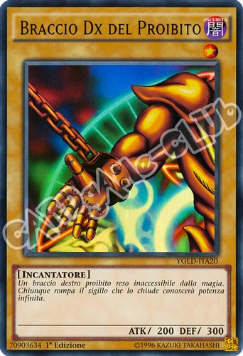 YGLD-ITA20 Braccio Dx del Proibito ultra rara 1a Edizione (IT) -NEAR MINT-