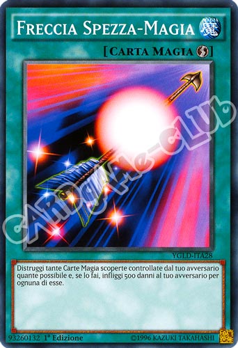 YGLD-ITA28 Freccia Spezza-Magia comune 1a Edizione (IT) -NEAR MINT-