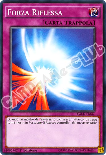 YGLD-ITA37 Forza Riflessa comune 1a Edizione (IT) -NEAR MINT-