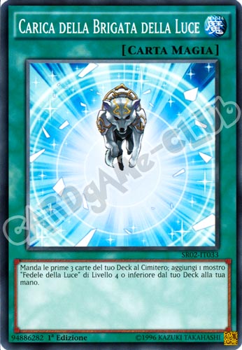 SR02-IT033 Carica della Brigata della Luce comune 1a Edizione (IT) -NEAR MINT-