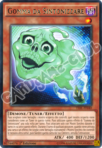 TDIL-IT040 Gomma Da Sintonizzare rara 1a Edizione (IT) -NEAR MINT-