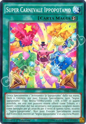 TDIL-IT053 Super Carnevale Ippopotamo comune 1a Edizione (IT) -NEAR MINT-