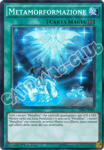 TDIL-IT060 Metamoformazione super rara 1a Edizione (IT) -NEAR MINT-