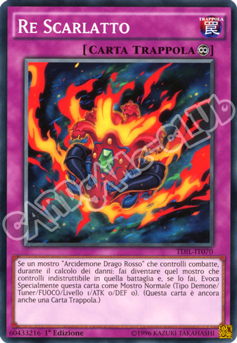 TDIL-IT070 Re Scarlatto comune 1a Edizione (IT) -NEAR MINT-