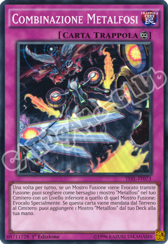 TDIL-IT073 Combinazione Metalfosi super rara 1a Edizione (IT) -NEAR MINT-