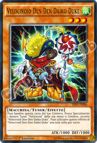 SHVI-IT006 Velociroid Den-Den Daiko Duke rara 1a Edizione (IT) -NEAR MINT-