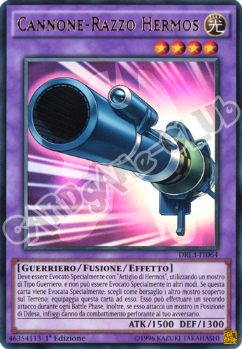 DRL3-IT064 Cannone-Razzo Hermos ultra rara 1a edizione (IT) -NEAR MINT-