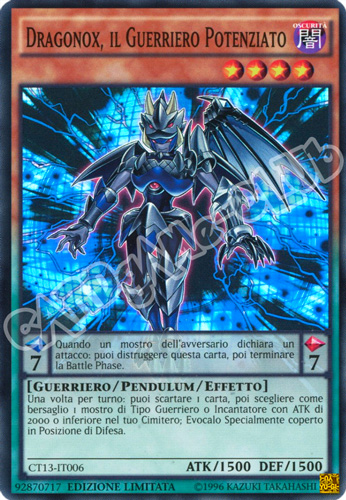 CT13-IT006 Dragonox, il Guerriero Potenziato super rara Edizione Limitata (IT) -NEAR MINT-
