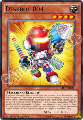 MP16-IT017 Deskbot 004 comune 1a Edizione (IT) -NEAR MINT-