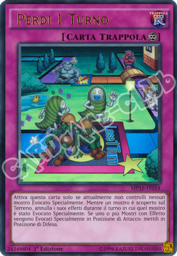 MP16-IT034 Perdi 1 Turno ultra rara 1a Edizione (IT) -NEAR MINT-