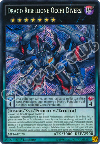 MP16-IT078 Drago Ribellione Occhi Diversi rara segreta 1a Edizione (IT) -NEAR MINT-